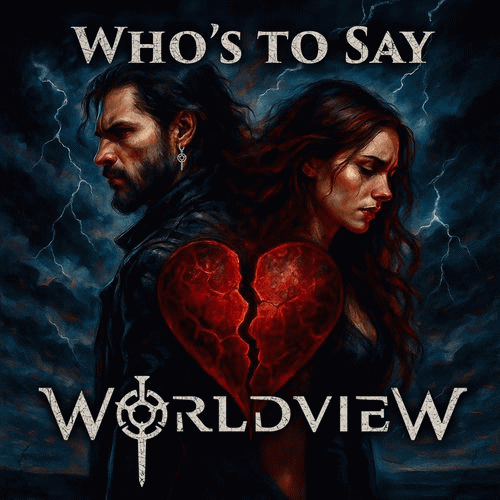Worldview : Who's to Say